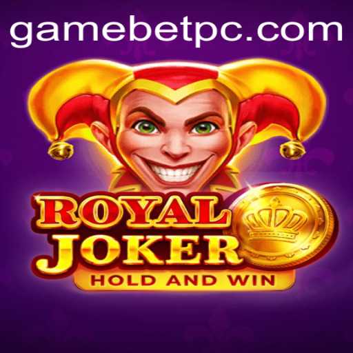 Exploring RoyalJoker: A Comprehensive Guide to Gamebet Strategies